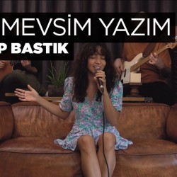 Zeynep Bastık -  Her Mevsim Yazım