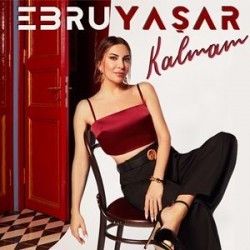 Ebru Yaşar - Kalmam