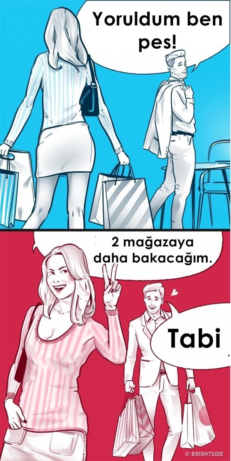 3. Alışveriş esnasında size katlanıyorsa size çok aşıktır. Pes ettiyse onun için bir arkadaşsınız...