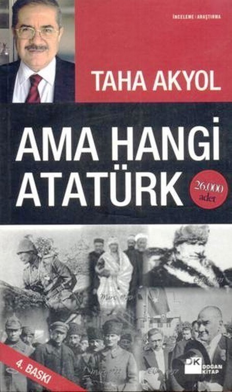 Taha Akyol - Ama Hangi Atatürk