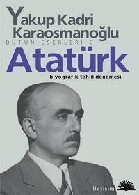 Yakup Kadri Karaosmanoğlu - Atatürk