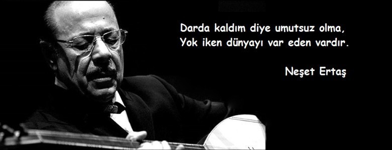 1938 yılında Kırşehir’de doğan Neşet Ertaş, henüz 5 yaşındayken bağlama çalmaya başladı.