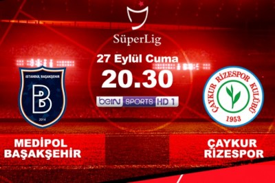 27 Eylül Cuma Başakşehir-Rizespor Maçını Canlı İzle
