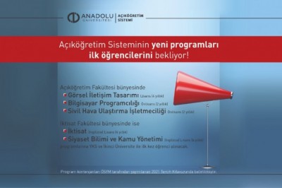 Açıköğretim sistemi yeni açılan programlarına ilk öğrencilerini bekliyor